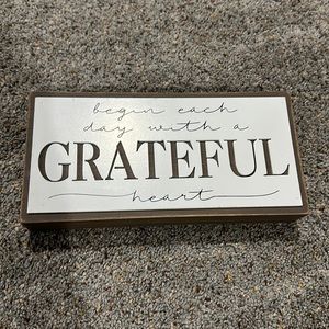 Begin Each Day With A Greatful Heart Sign